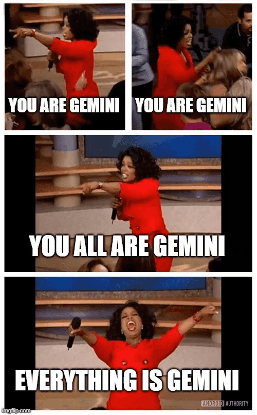 Everyone is Gemini meme